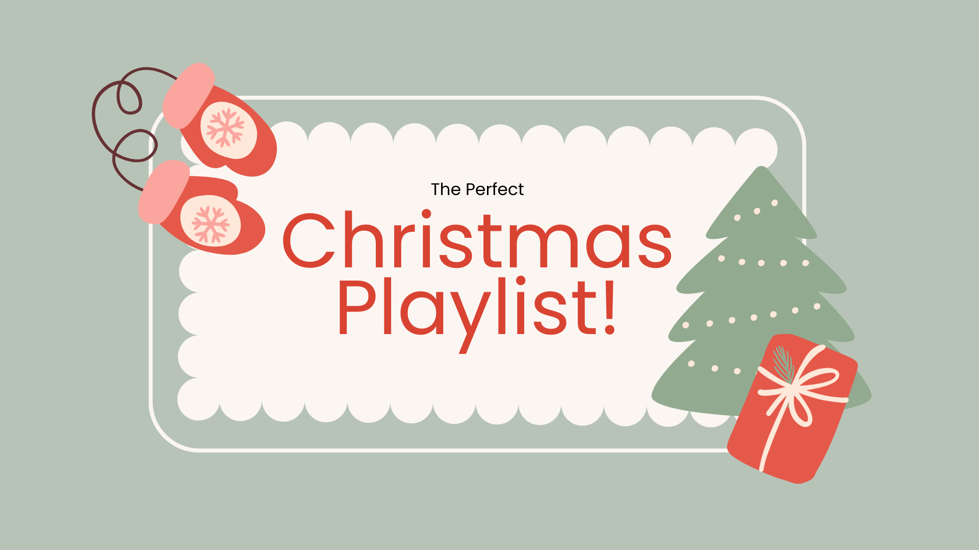 The Perfect Christmas Playlist!